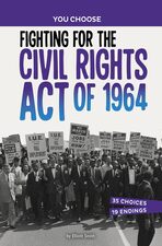 Image for "Fighting for the Civil Rights Act Of 1964"