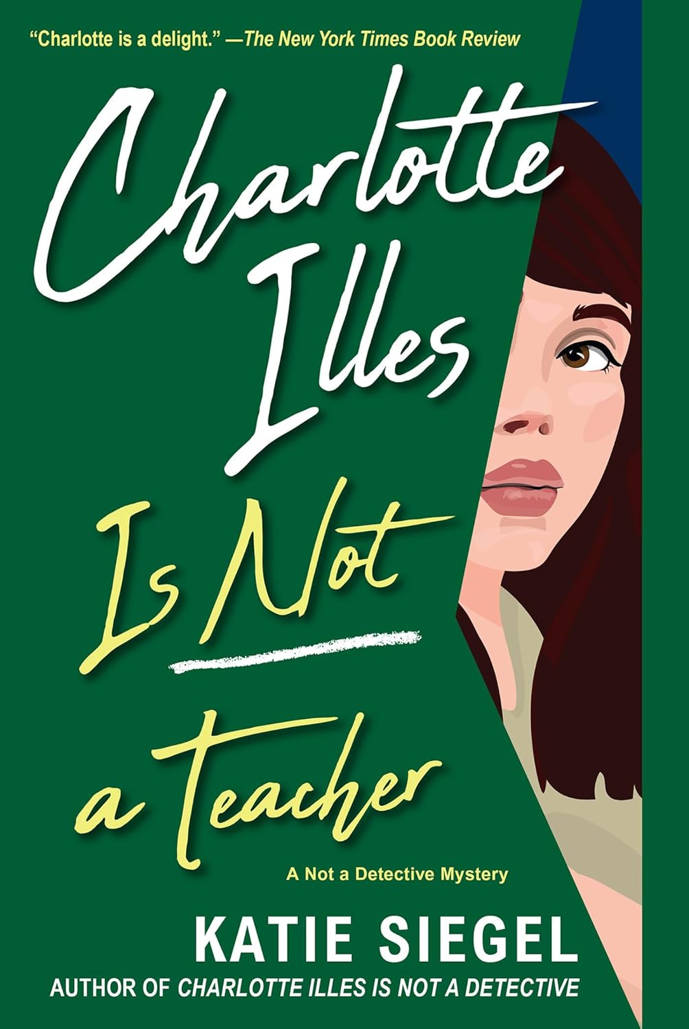 Image for "Charlotte Illes Is Not a Teacher"