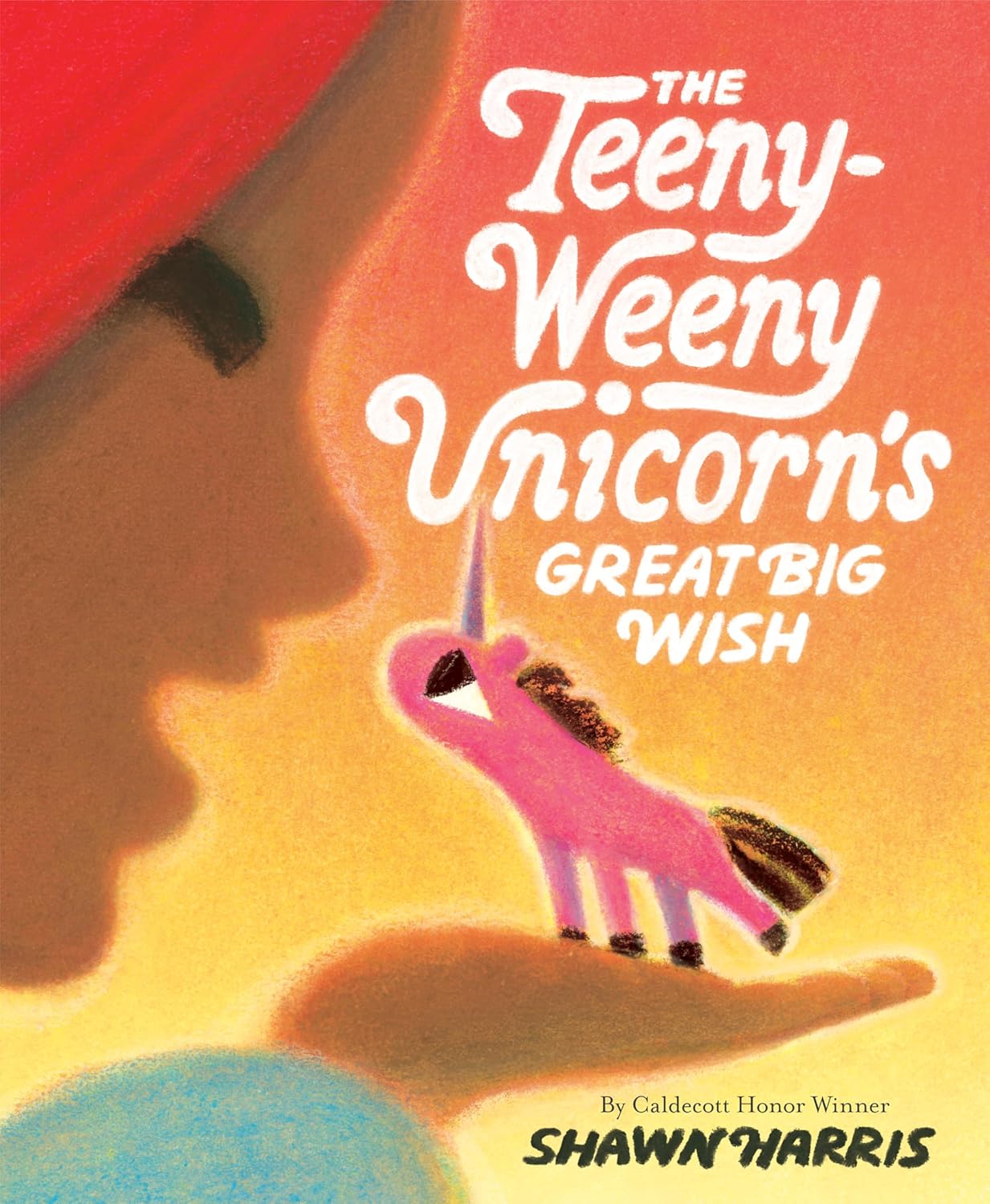 Image for "The Teeny-Weeny Unicorns Great Big Wish"