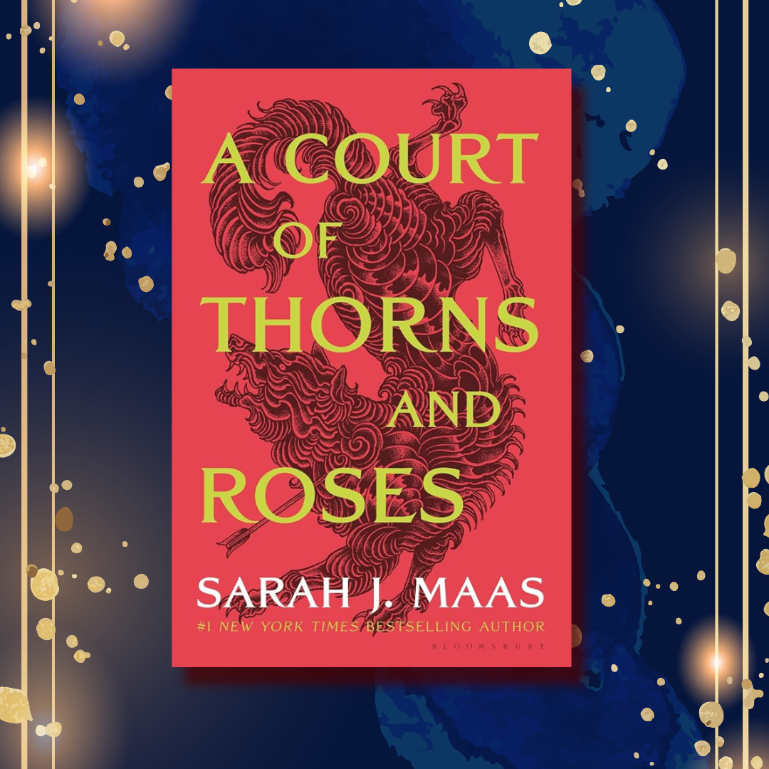 A Court of Thorns and Roses